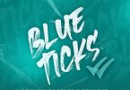 Khaligraph Jones - Blue Ticks ft. Femi One