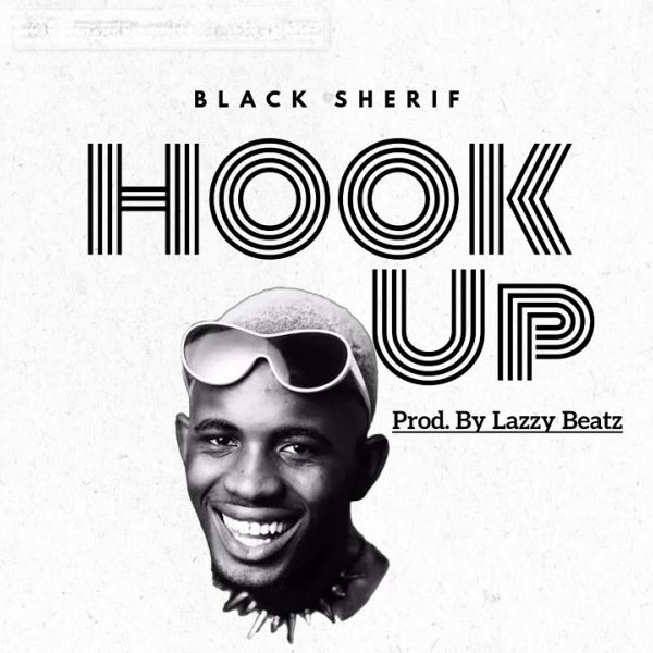 Black Sherif - Hookup (Prod By Lazzy Beatz)