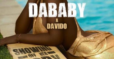 Dababy Ft. Davido - Showing Off Her Body Lyrics