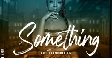 Fina Gh - Something (Prod By Fantom Beatz)