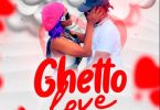 Ghettovi - Ghetto Love Ft Lauraa
