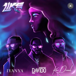 Iyanya - Like ft Davido & Kizz Daniel
