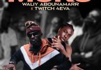Waliy Abounamarr - Moko ft. Twitch 4Eva