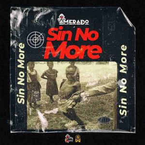 Amerado - Sin No More (Lyrical Joe Diss 3)