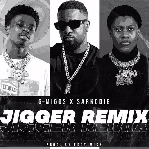 G-Migos - Jigger (Remix) Ft Sarkodie