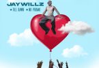 Jaywillz - No Promo (Naija Mp3 Download)