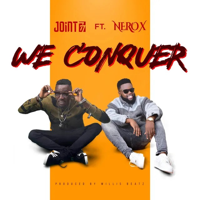 Joint 77 - We Conquer Ft Nero X