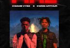 Kwame Vybz - Fire Remix Ft Kwesi Arthur