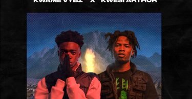 Kwame Vybz - Fire Remix Ft Kwesi Arthur