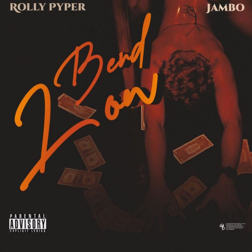 Rolly Pyper - Bend Low ft. Jambo