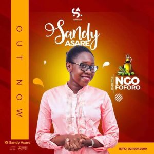 Sandy Asare - Ngo Foforo
