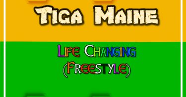 Tiga Maine - Life Changing (Freestyle)