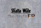Shatta Wale - The Truth EP